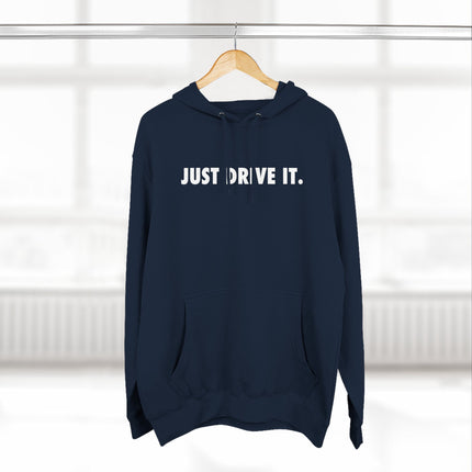 JUST DRIVE IT - RCR Motorsports Hoodie