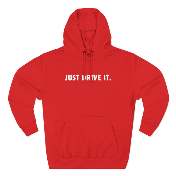 JUST DRIVE IT - RCR Motorsports Hoodie