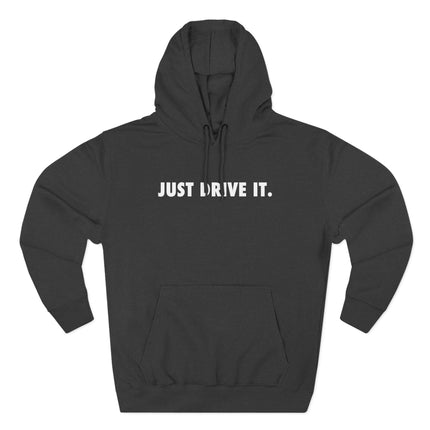 JUST DRIVE IT - RCR Motorsports Hoodie