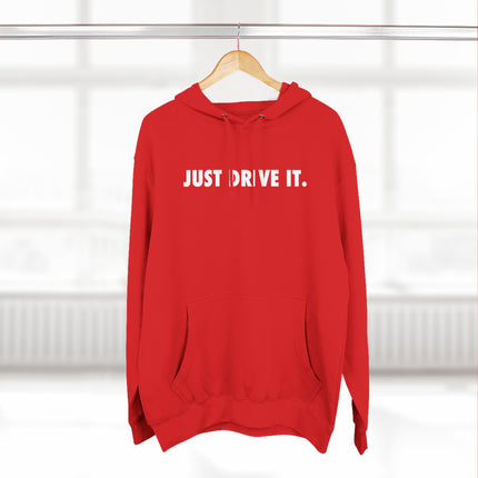 JUST DRIVE IT - RCR Motorsports Hoodie