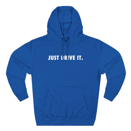 JUST DRIVE IT - RCR Motorsports Hoodie