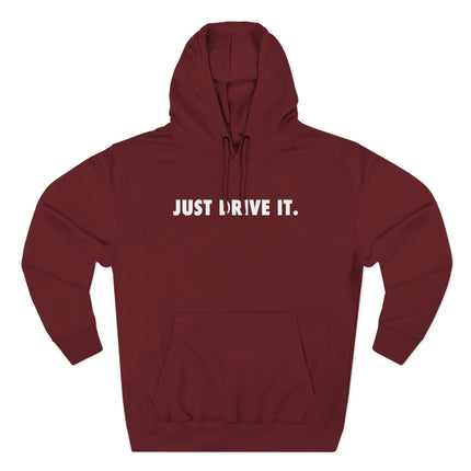 JUST DRIVE IT - RCR Motorsports Hoodie